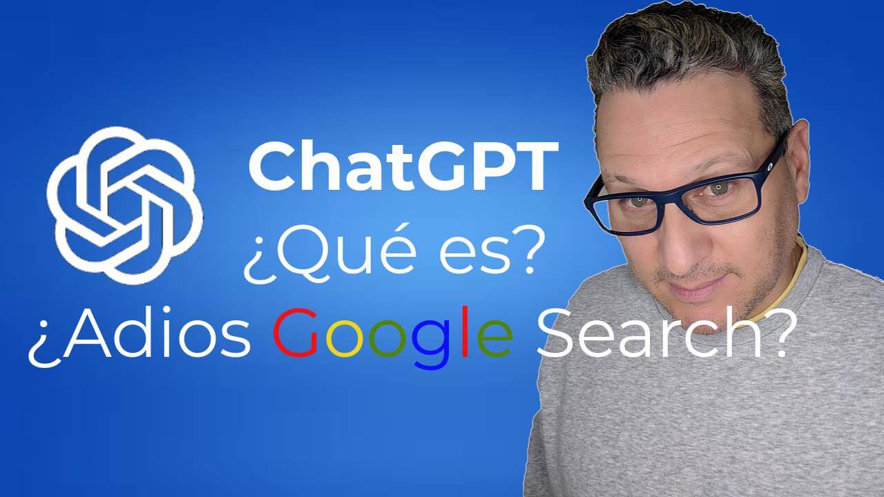 ChatGPT: ¿Qué es? ¿Cómo funciona? ¿Para qué se utiliza? ¿Puede reemplazar a Google Search?